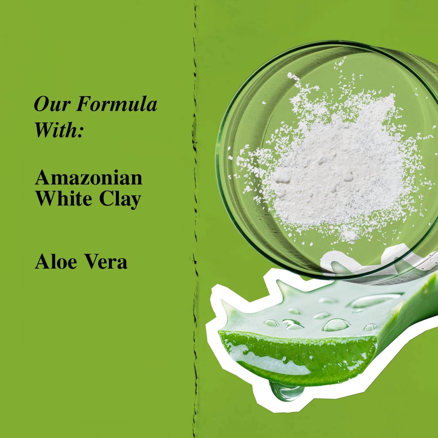 Key ingredients graphic highlighting White Clay and Aloe Vera.