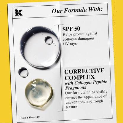A breakdown of the formula behind Kiehl’s Better Screen™ UV Serum Sunscreen. Text reads: OUR FORMULA WITH/ SPF 50/ HELPS PROTECT AGAINST COLLAGEN-DAMAGING UV RAYS/ CORRECTIVE COMPLEX/ WITH COLLAGEN PEPTIDE FRAGMENTS/ OUR FORMULA HELPS VISIBLY CORRECT THE APPEARANCE OF UNEVEN TONE AND ROUGH TEXTURE.